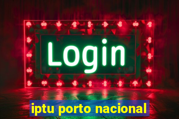 iptu porto nacional